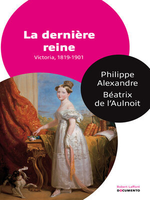 cover image of La dernière reine, Victoria